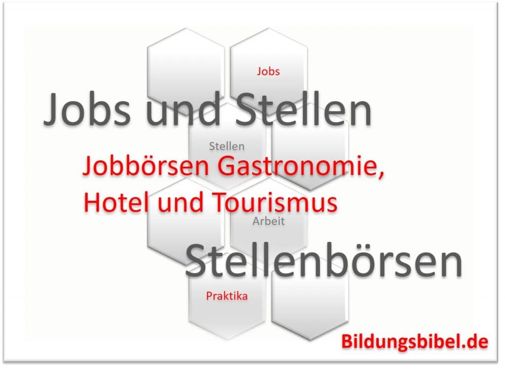 Jobbörse für Gastronomie, Hotellerie oder Tourismus zum Job finden, u. a. Küchenjobs, Führungskräfte, Service, Kreuzfahrten, Stellen im Hotel.